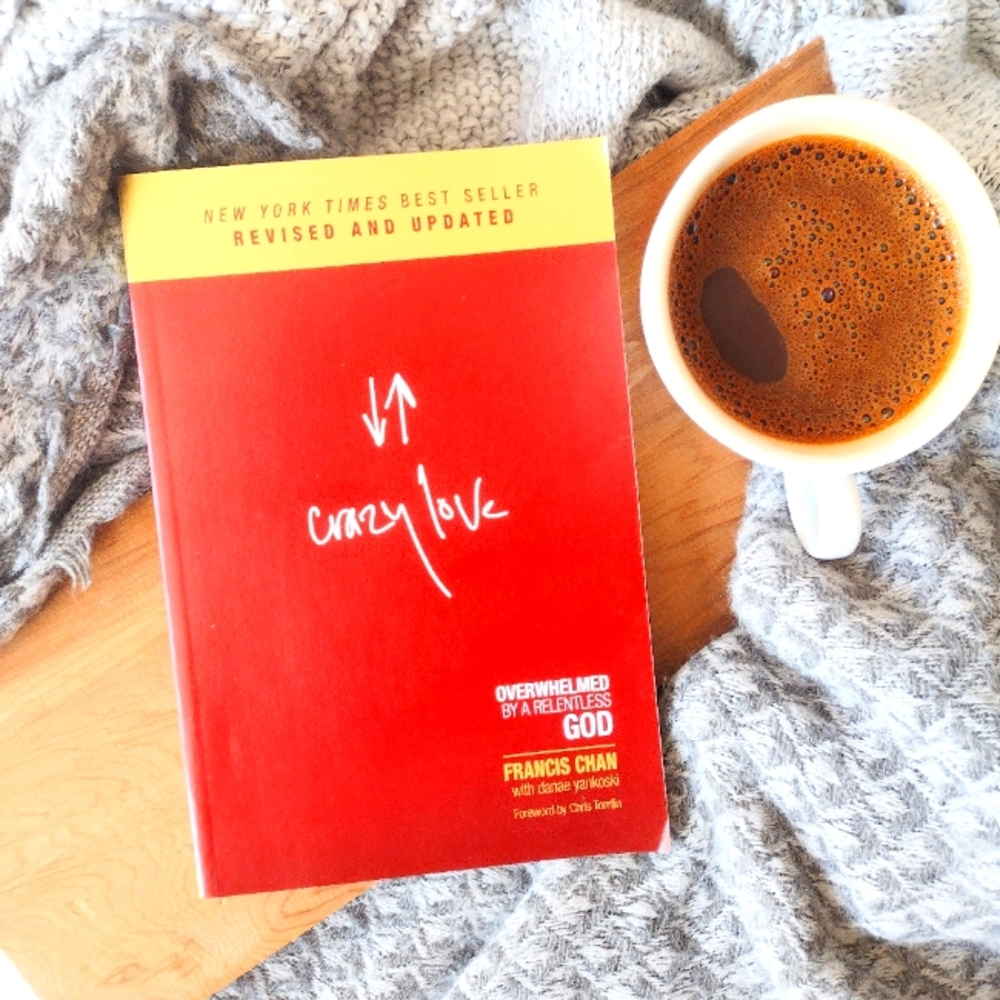 Crazy Love by Francis Chan
